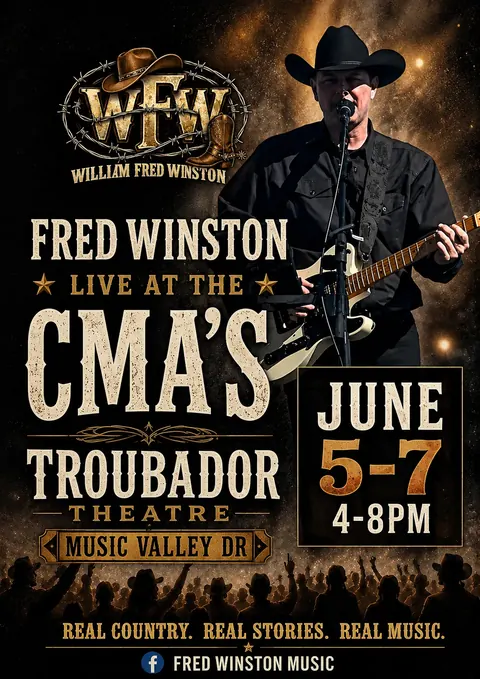 Fred Winston live at the CMA's Troubadour Theatre, June 5–7 concert poster